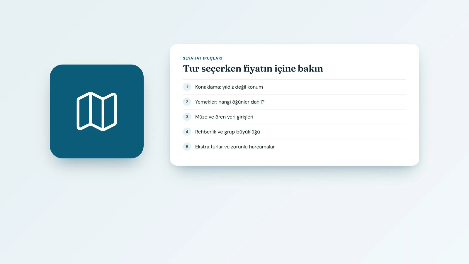 Tur seçerken fiyatın içine bakın