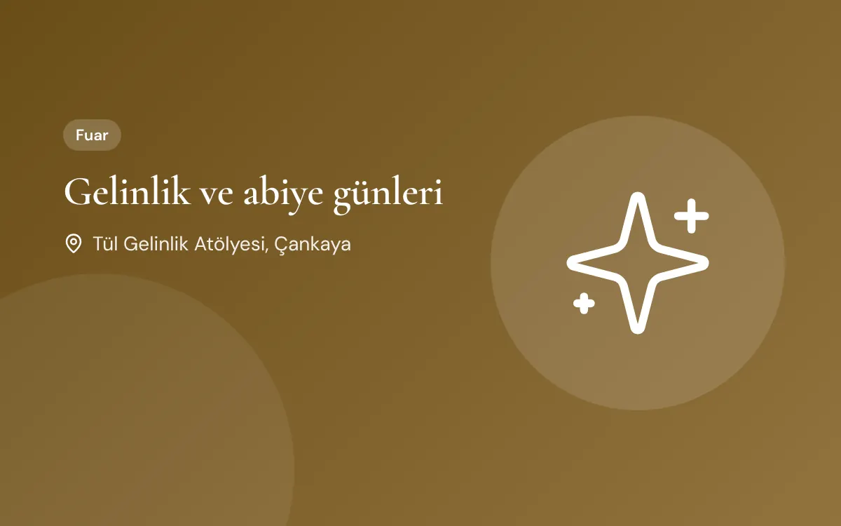 Gelinlik ve abiye günleri