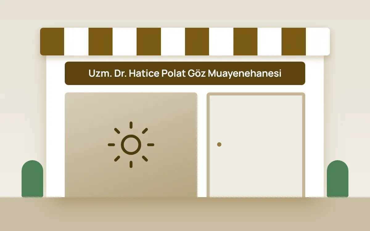 Uzm. Dr. Hatice Polat Göz Muayenehanesi