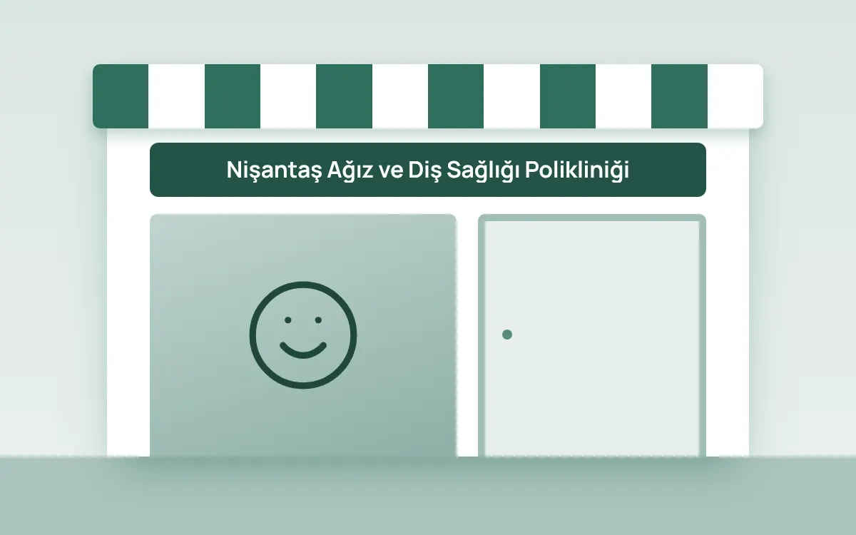Nişantaş Ağız ve Diş Sağlığı Polikliniği
