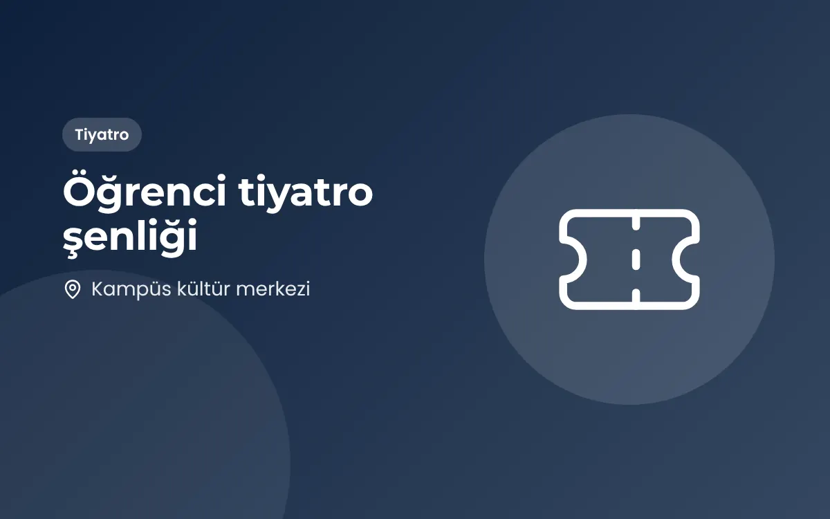 Öğrenci tiyatro şenliği